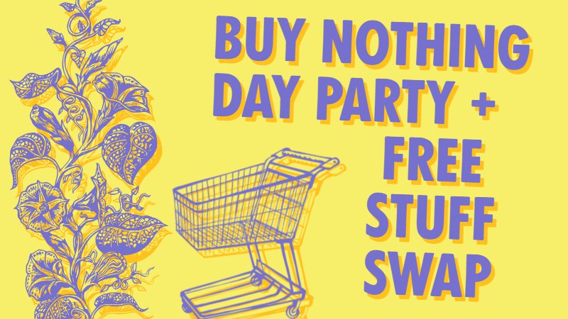 Buy Nothing Day Feb 28 2025 Extinction Rebellion Boston :: Buy Nothing Day Party