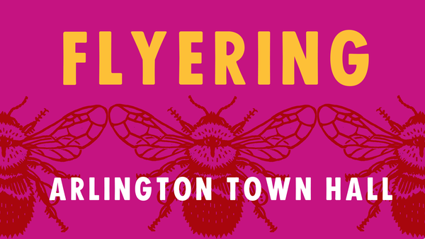 Flyering - Arlington Town Hall2